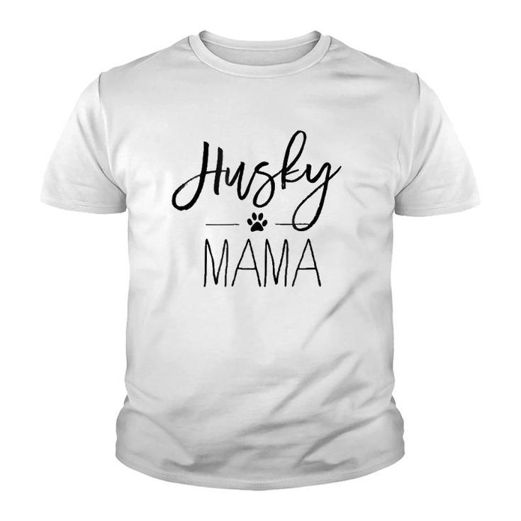 Husky Mom Dog Lover Gift For Mother's Day Mama Youth T-shirt