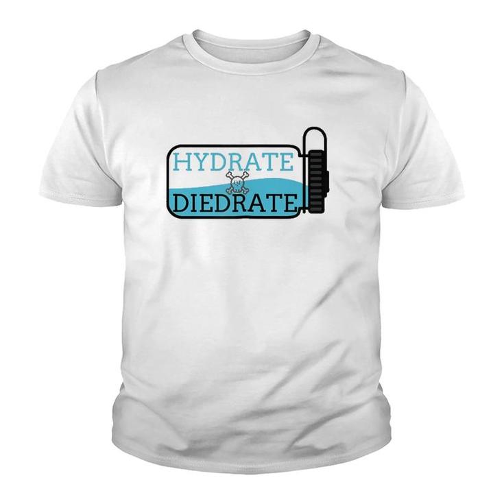 Hydrate Or Diedrate - Summer Camp Youth T-shirt