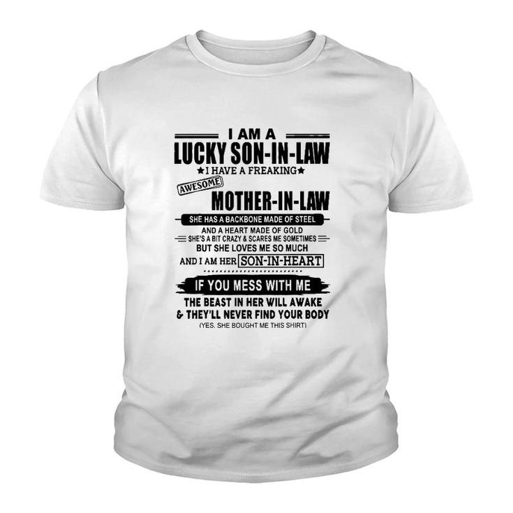 I Am A Lucky Son In Law Of A Freaking Awesome Mother In Law Youth T-shirt