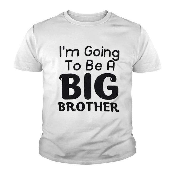 I Am Going To Be A Big Brother Youth T-shirt