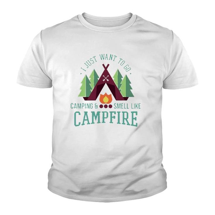 I Just Want To Go Camping Funny Campfire For Campers Youth T-shirt