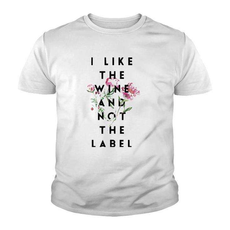 I Like The Wine And Not The Label Classic Youth T-shirt