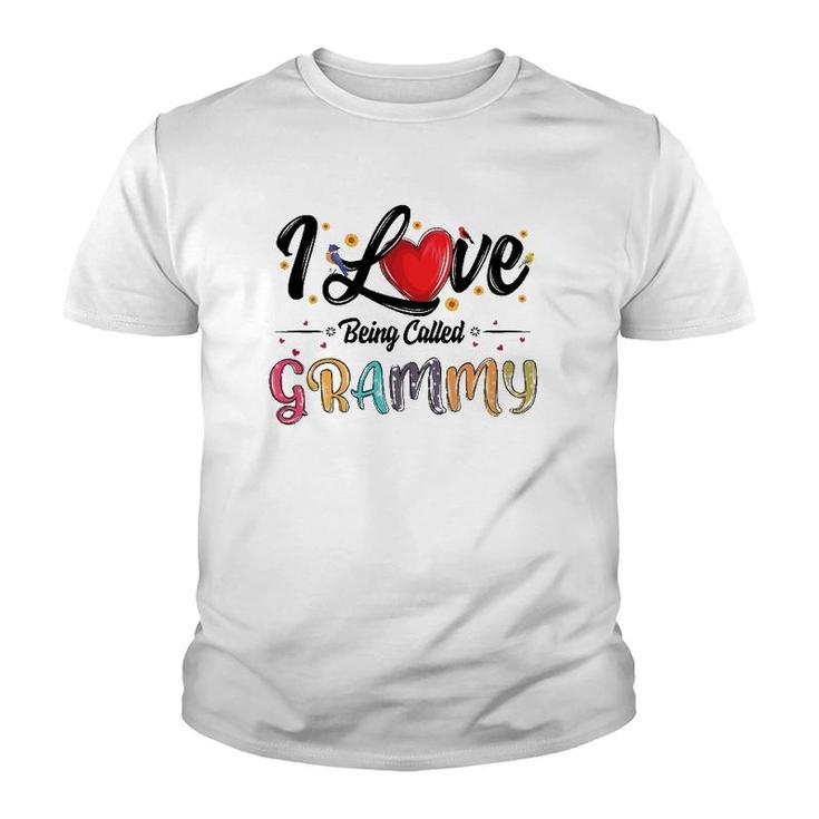 I Love Being Called Grammy Grandma Mother's Day For Women Youth T-shirt