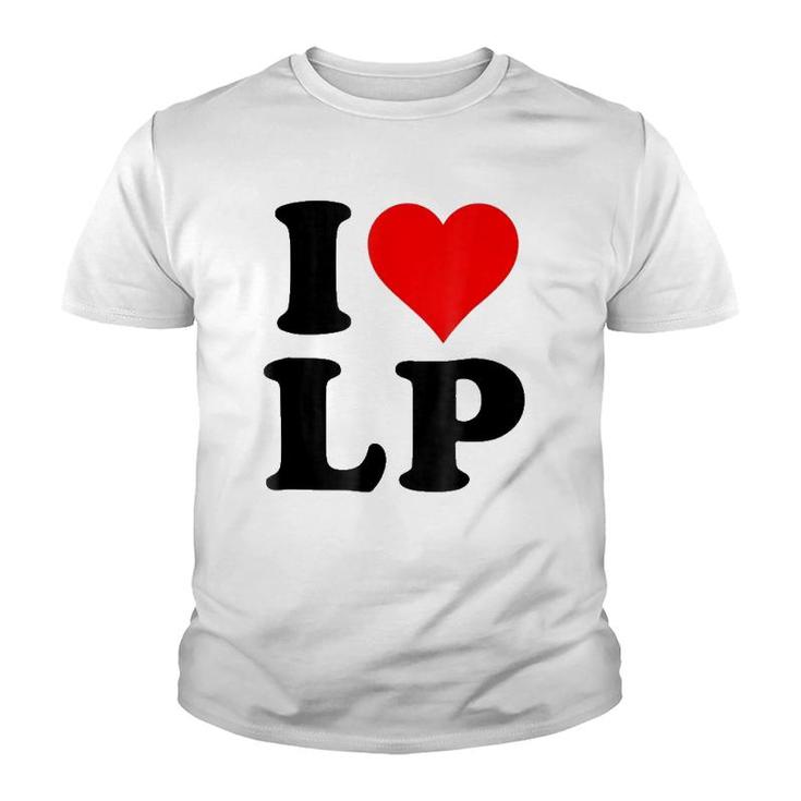 I Love Lp Heart Youth T-shirt