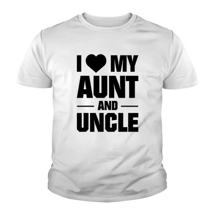 I Love My Aunt And Uncle Youth T-shirt