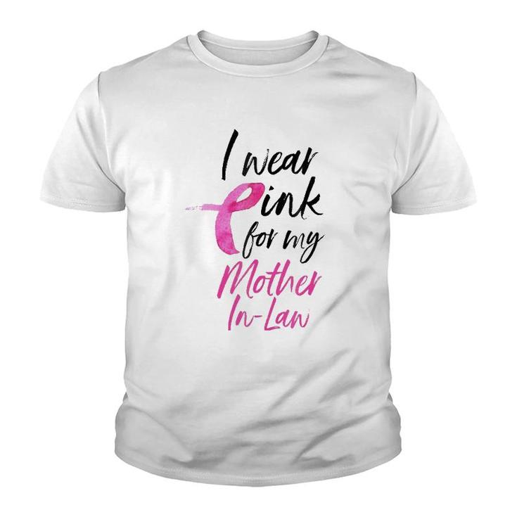 I Wear Pink For My Mother In Law  Breast Cancer Youth T-shirt
