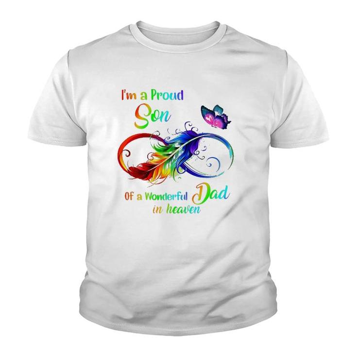 I'm A Proud Son Of A Wonderful Dad In Heaven 95 Father's Day Youth T-shirt
