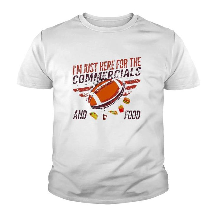 I'm Just Here For The Commercials And Food Youth T-shirt