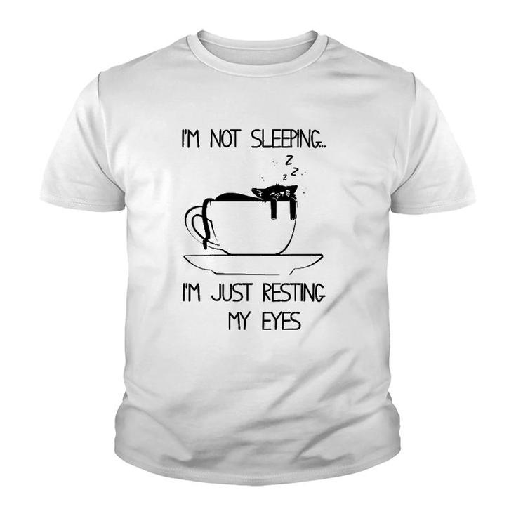 I'm Not Sleeping I'm Just Resting My Eyes Cat With Coffee Mug Youth T-shirt