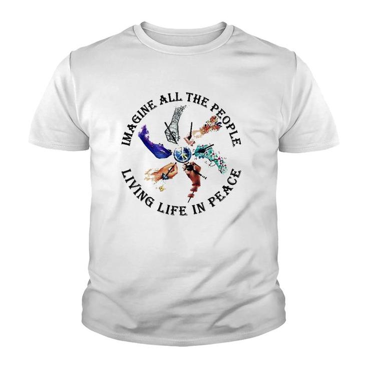 Imagine All The People Living Life In Peace Hippie Hands Youth T-shirt