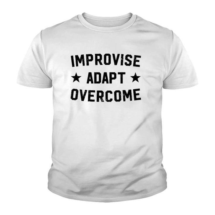 Improvise Adapt Overcome  Patriotic Gifts Youth T-shirt