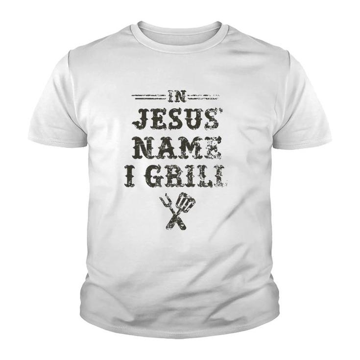 In Jesus' Name I Grill Christian Grilling Graphic Youth T-shirt