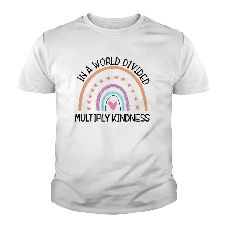 In World Divided Multiply Kindness Teacher Appreciation Youth T-shirt