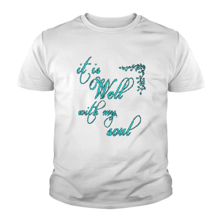 It Is Well With My Soul Youth T-shirt