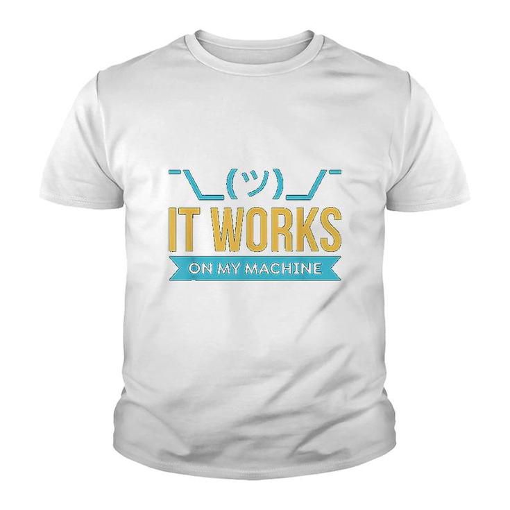 It Works On My Machine Youth T-shirt