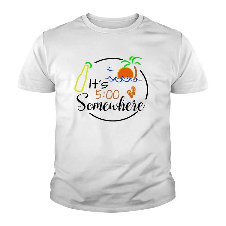 It's 500 Somewhere Hello Summer Beach Lover Summertime Youth T-shirt