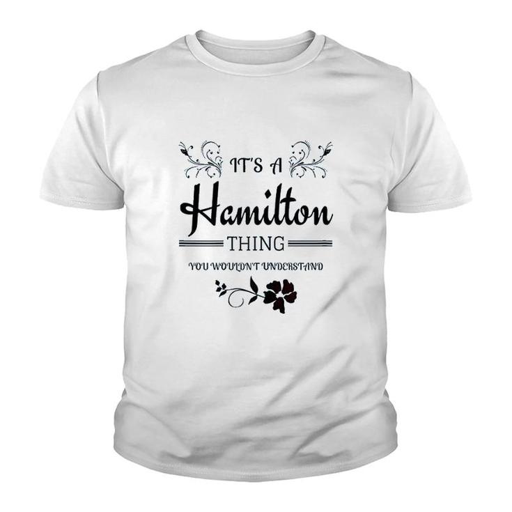 Its A Hamilton Thing Youth T-shirt