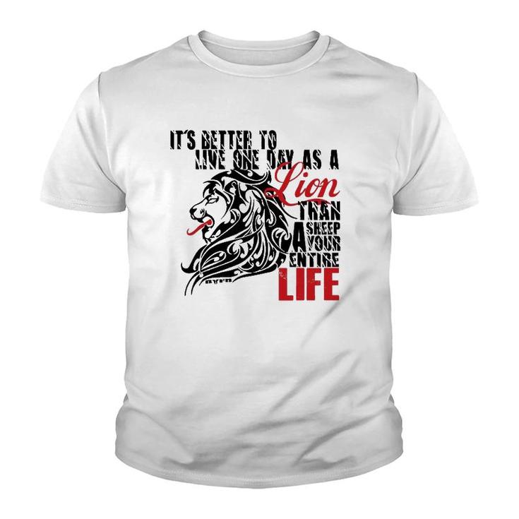 It's Better To Live One Day As A Lion Than A Sheep Youth T-shirt