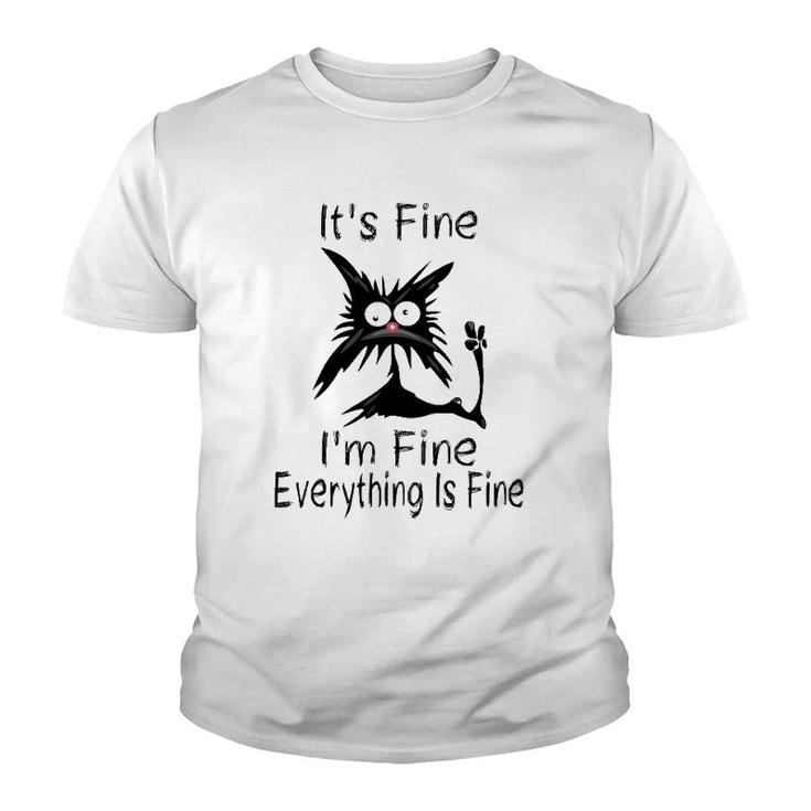 It's Fine I'm Fine Everything Is Fine Funny Cat Face Youth T-shirt