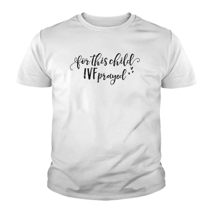 Ivf Transfer Day Mom Dad Infertility Support Hospital Gift Youth T-shirt
