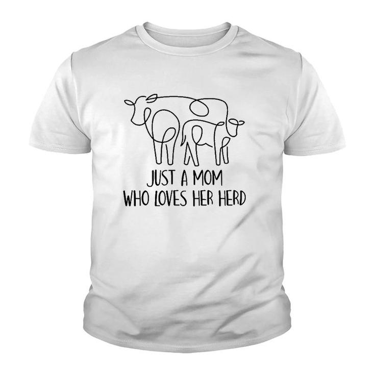Just A Mom Who Loves Her Herd Mother's Day Present Farm Mama Youth T-shirt