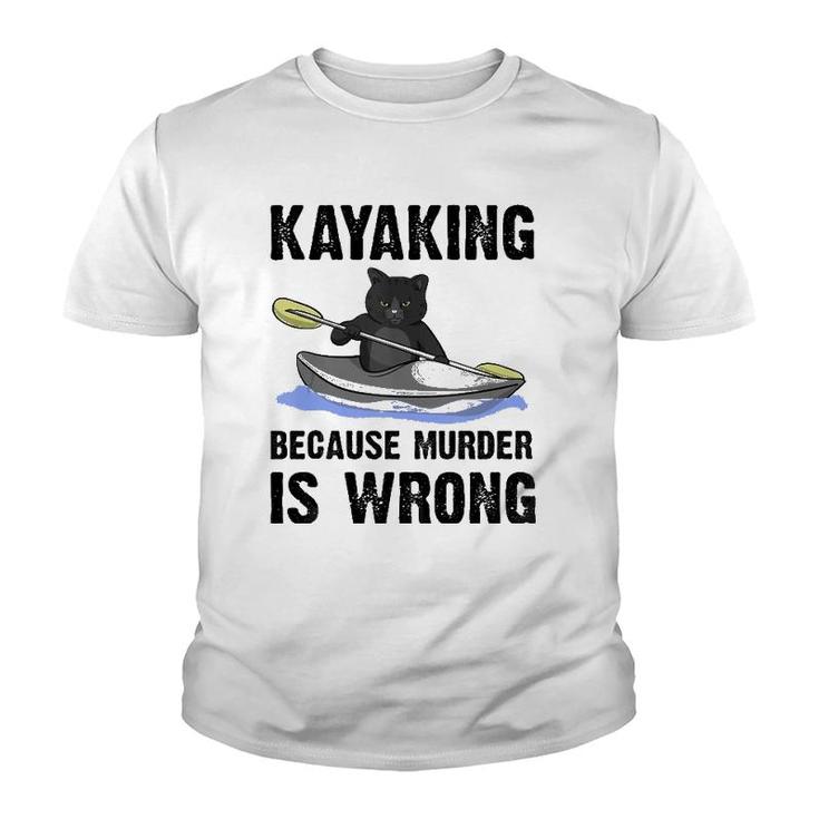 Kayaking Because Murder Is Wrong Tank Top Youth T-shirt