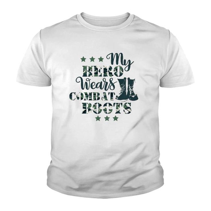 Kids My Daddy Hero Wears Combat Boots Military Dad Army Gift Youth T-shirt