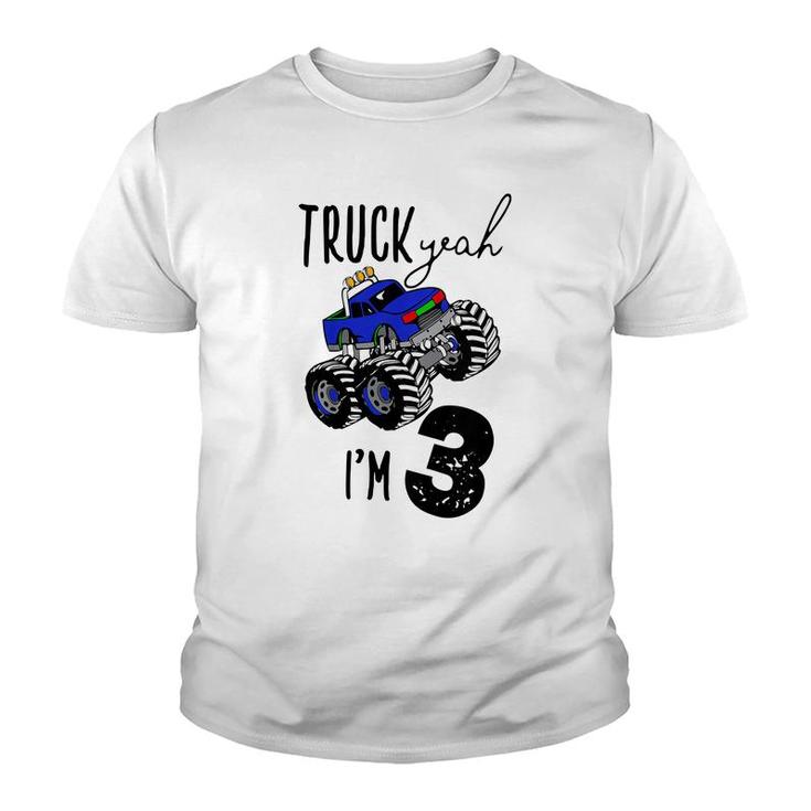 Kids Truck Yeah Im 3 Monster Truck Birthday Boy Car 3Rd Three 3T  Youth T-shirt