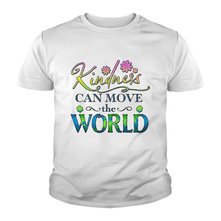 Kindness Can Move The World Youth T-shirt