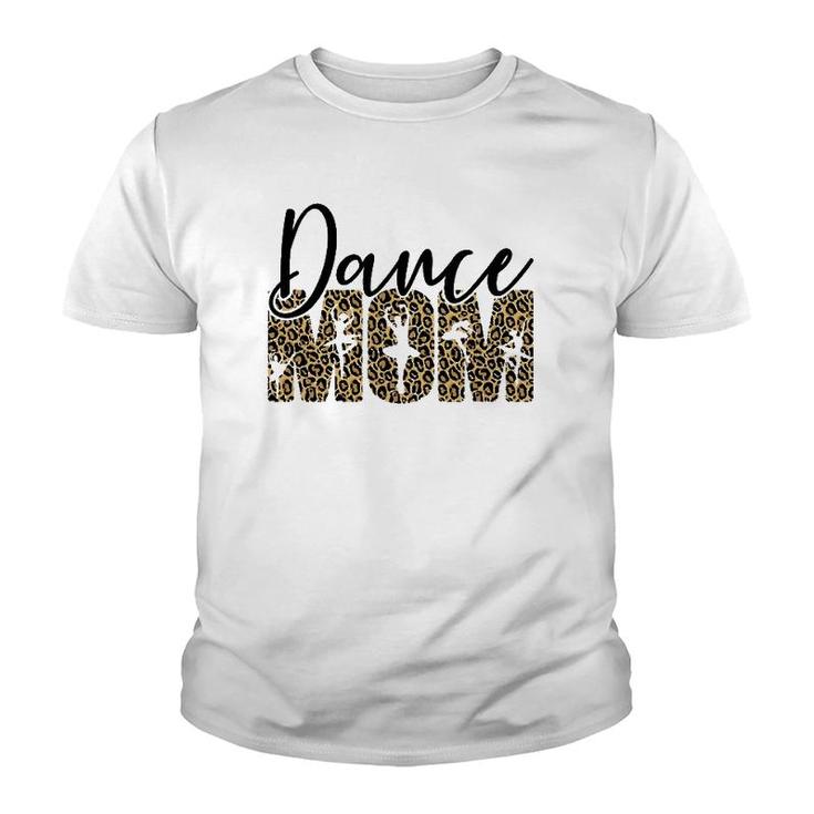 Leopard Dance Mom, Novelty Dance Mom , Mother's Day Youth T-shirt