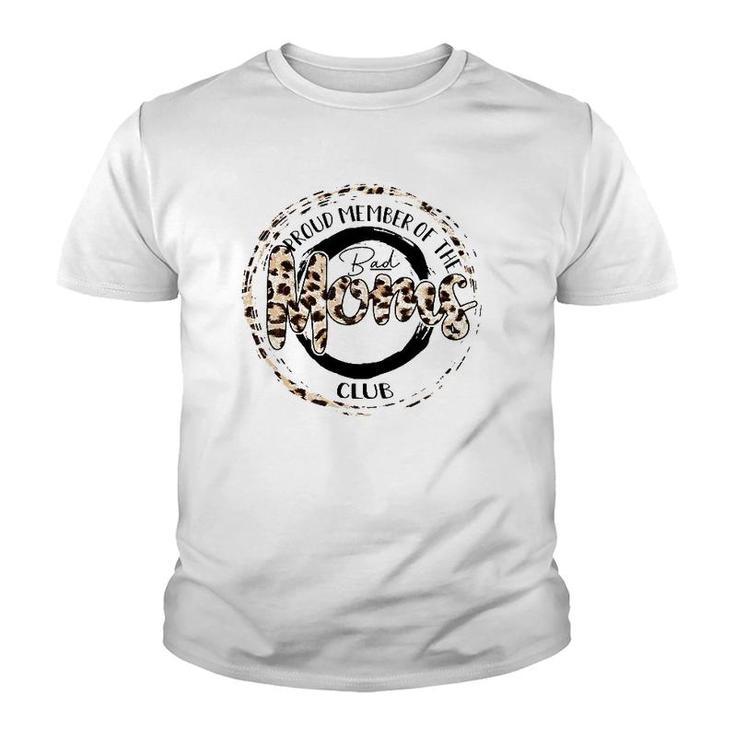 Leopard Proud Member Of The Bad Moms Club Youth T-shirt