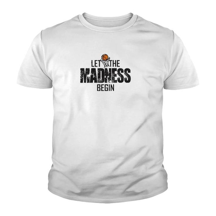 Let The Madness Begin College March Brackets Tournament Youth T-shirt
