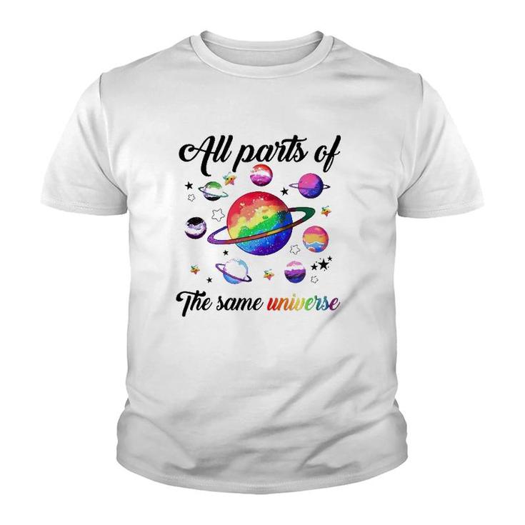 Lgbt All Parts Of The Same Universe Youth T-shirt