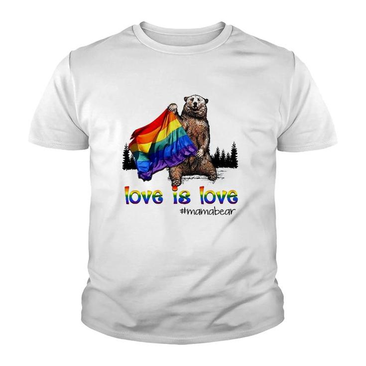 Lgbt Rainbow Flag Love Is Love Mama Bear Hashtag Youth T-shirt