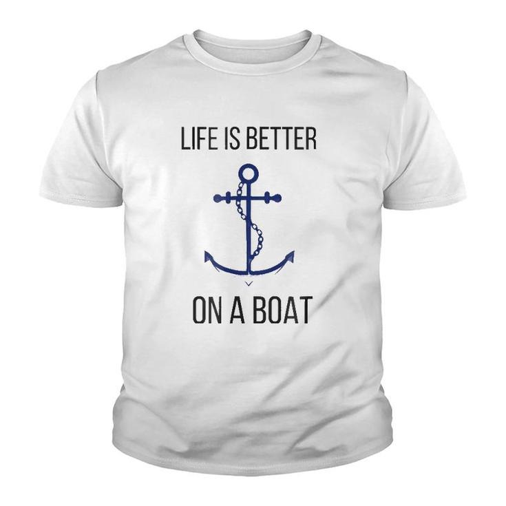 Life Is Better On A Boat Nautical Maritime Tee Youth T-shirt
