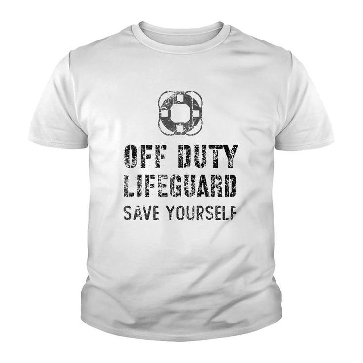 Lifeguard & Swimming Pool Guard Off Duty Save Yourself Youth T-shirt