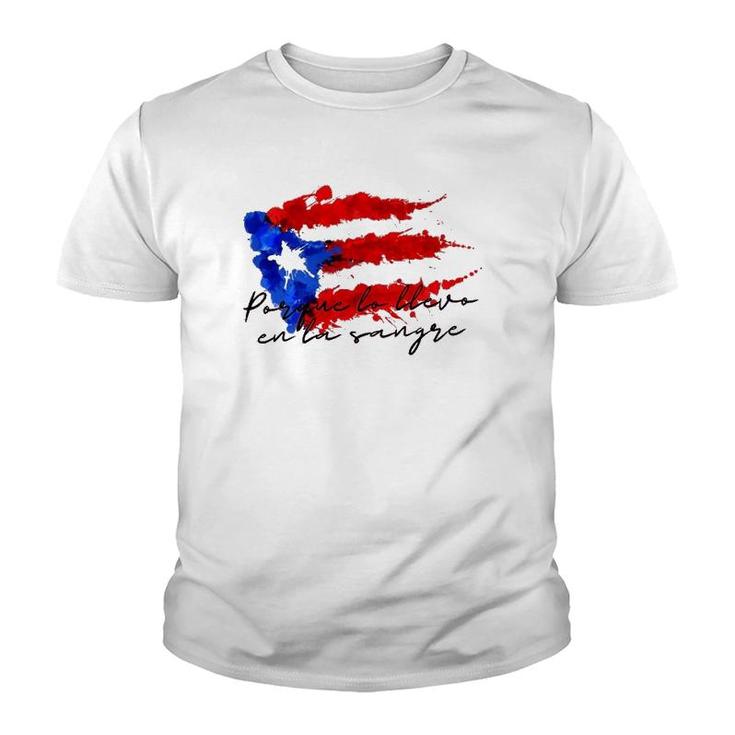Llevo En La Sangre Puerto Rico Pride Boricua Pr Flag Tee  Youth T-shirt