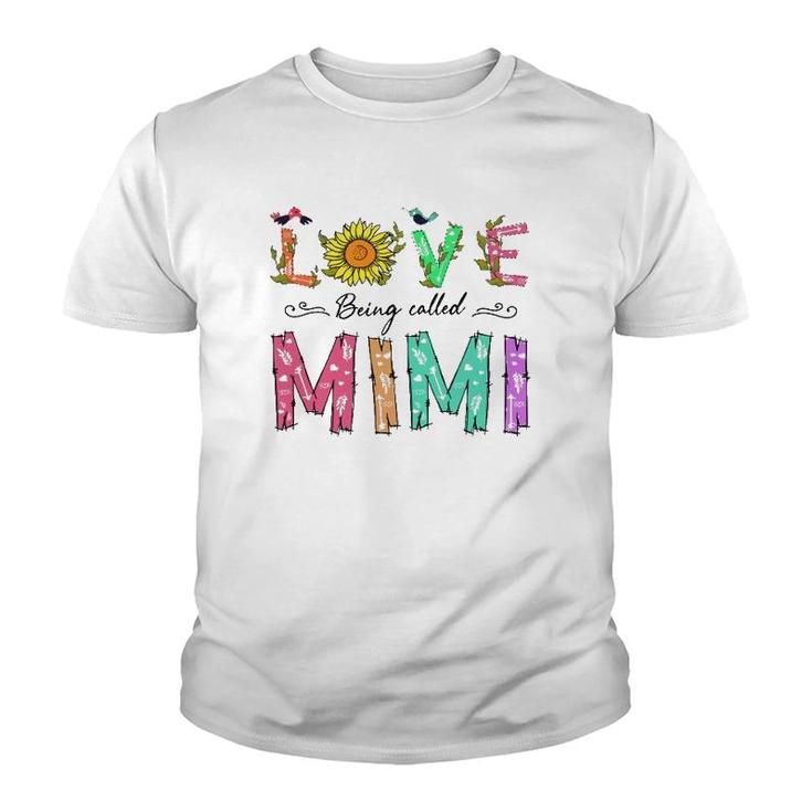 Love Being Called Mimi Sunflower Gift Grandmother Youth T-shirt