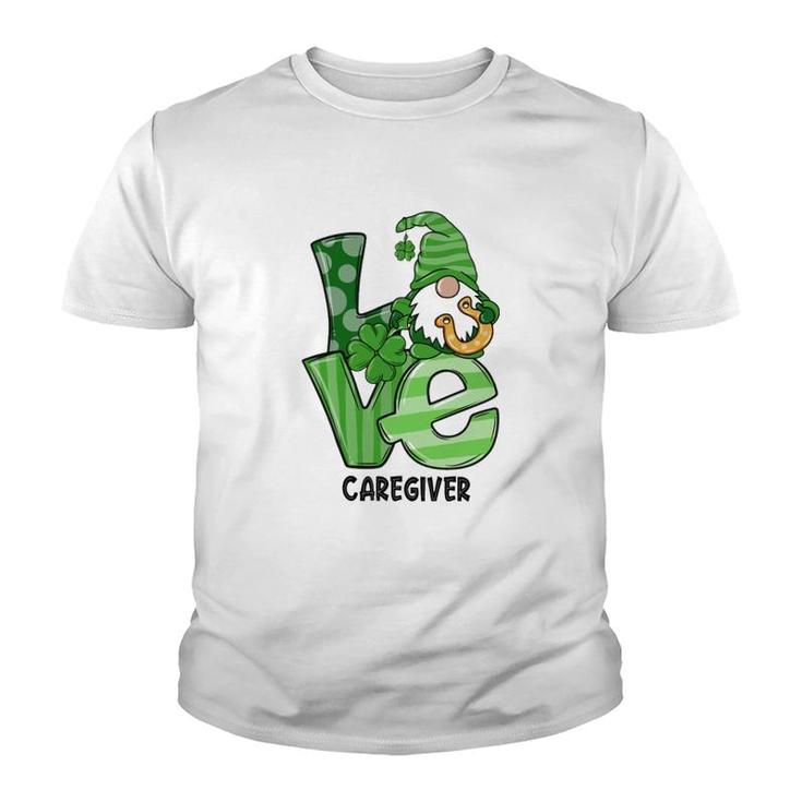 Love St Patrick's Day Caregiver Youth T-shirt