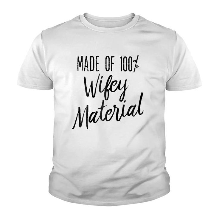 Made Of 100 Wifey Material Humor Vintage Youth T-shirt