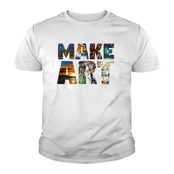Make Art Funny Artist Painting Cool Artistic Humor Design Youth T-shirt