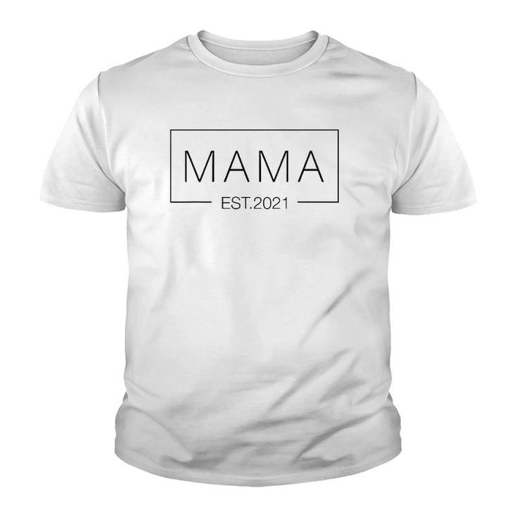 Mama Est 2021 Happy Mother Day Youth T-shirt