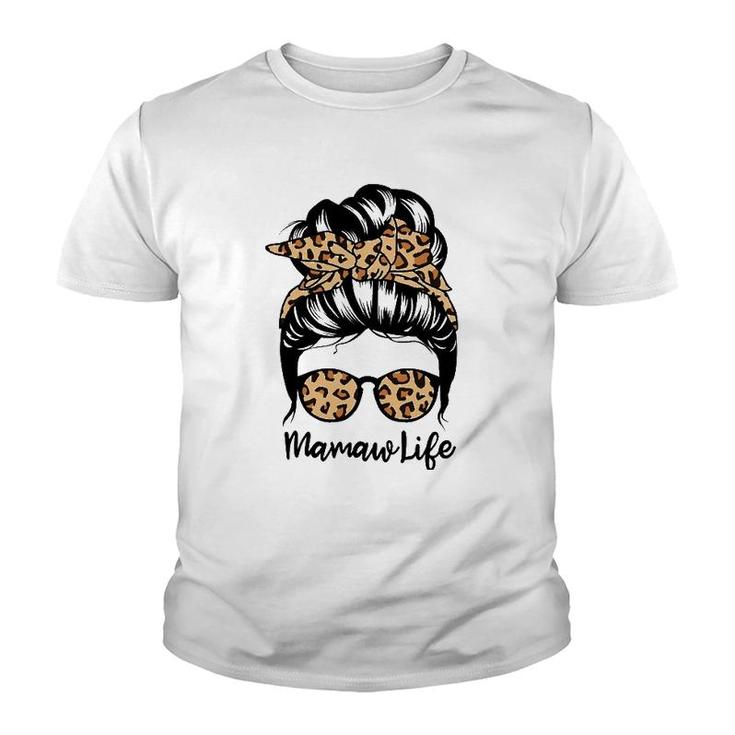 Mamaw Life Messy Bun Hair Funny Leopard Mamaw Youth T-shirt
