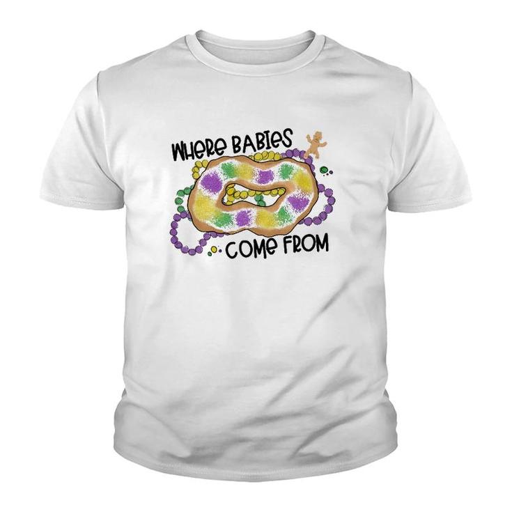 Mardi Gras Where Babies Come From King Cake  Youth T-shirt
