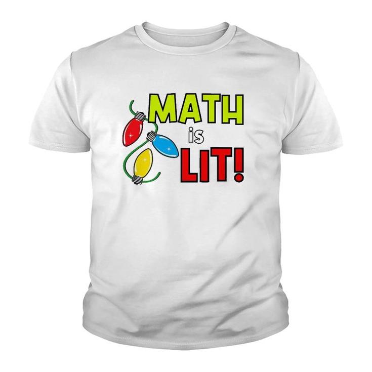 Math Is Lit Holiday Teacher Design Youth T-shirt