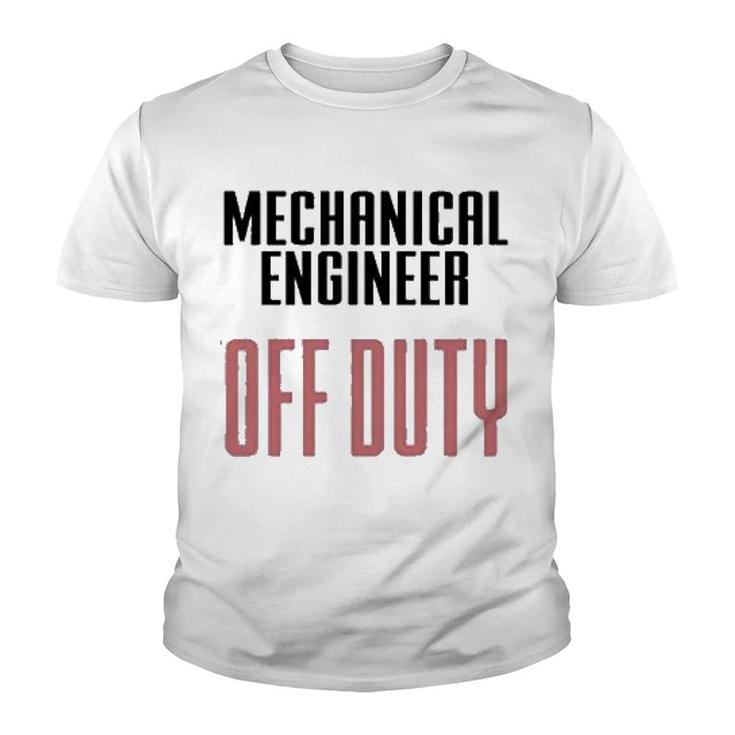 Mechanical Engineer Off Duty Youth T-shirt