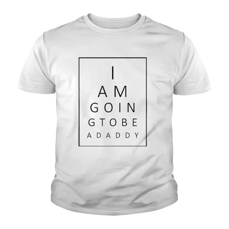 Mens Baby Announcement I Am Going To Be A Daddy Men Tee Youth T-shirt