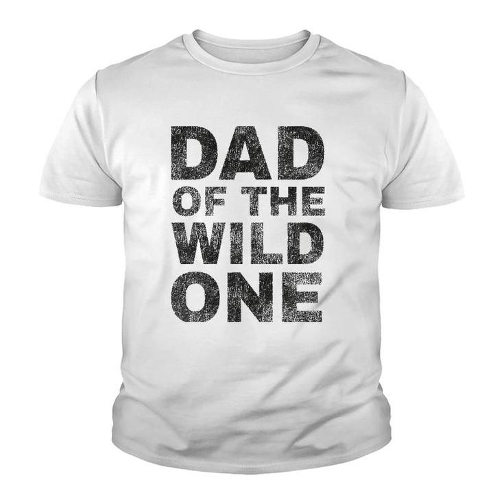 Mens Dad Of The Wild One Funny Father's Day Vintage Youth T-shirt