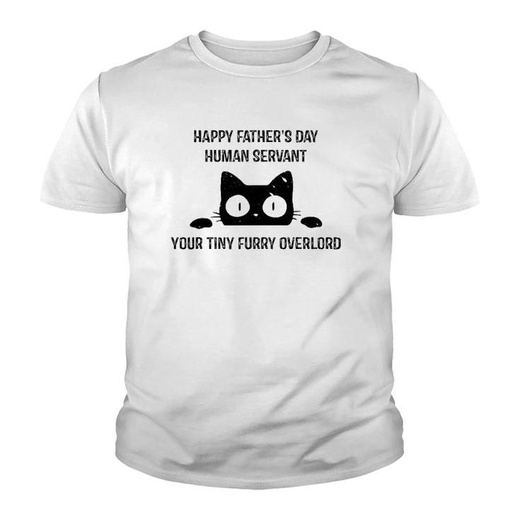 Mens Happy Father's Day Human Servant Your Tiny Furry Overlord Cat Youth T-shirt
