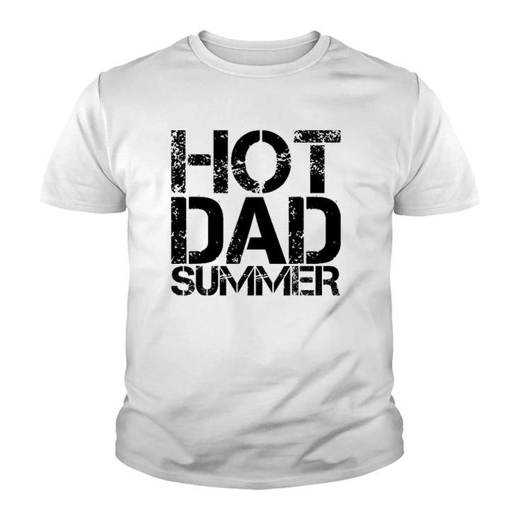 Mens Hot Dad Summer - Father's Day - Summertime Vacation Trip Youth T-shirt